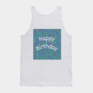 Happy Birthday! Tank Top